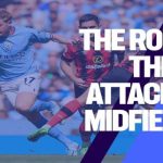 The Role of Attacking Midfielder in Modern Football